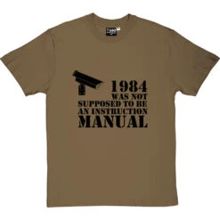 1984 Was Not Supposed To Be An Instruction Manual T-Shirt -ThinkWear Collective Sales 1984 instruction manual tshirt 1 olivetshirt