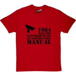 1984 Was Not Supposed To Be An Instruction Manual T-Shirt -ThinkWear Collective Sales 1984 instruction manual tshirt 1 redtshirt