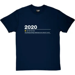 2020: One Star Review T-Shirt -ThinkWear Collective Sales 2020 one star review tshirt 2 navybluetshirt