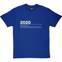 2020: One Star Review T-Shirt -ThinkWear Collective Sales 2020 one star review tshirt 2 royalbluetshirt