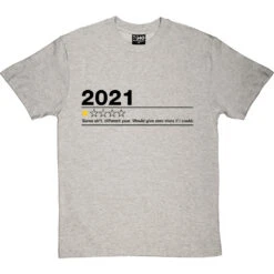2021: One Star Review (Censored) T-Shirt -ThinkWear Collective Sales 2021 one star review censored tshirt 1 lightoxfordtshirt