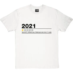 2021: One Star Review (Censored) T-Shirt -ThinkWear Collective Sales 2021 one star review censored tshirt 1 whitetshirt