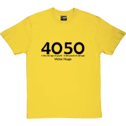 40 Is The Old Age Of Youth T-Shirt -ThinkWear Collective Sales 40oldageofyouth 1 yellowtshirt