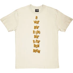 A Wop Bop T-Shirt -ThinkWear Collective Sales a wop bop tshirt 1 naturaltshirt