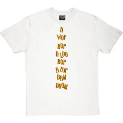 A Wop Bop T-Shirt -ThinkWear Collective Sales a wop bop tshirt 1 whitetshirt