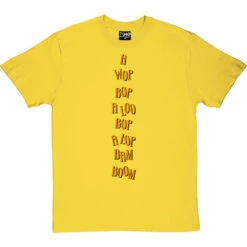 A Wop Bop T-Shirt