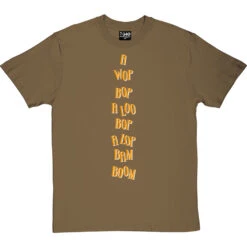 A Wop Bop T-Shirt -ThinkWear Collective Sales a wop bop tshirt 2 olivetshirt