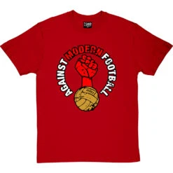 Against Modern Football T-Shirt -ThinkWear Collective Sales against modern football tshirt redtshirt