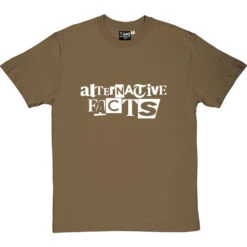 Alternative Facts T-Shirt -ThinkWear Collective Sales alternative facts tshirt 2 olivetshirt