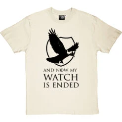 And Now My Watch Is Ended T-Shirt -ThinkWear Collective Sales and now my watch is ended tshirt 1 naturaltshirt