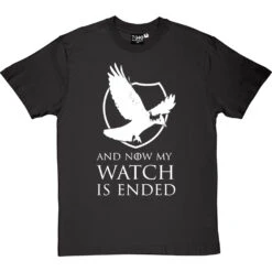 And Now My Watch Is Ended T-Shirt -ThinkWear Collective Sales and now my watch is ended tshirt 2 charcoaltshirt