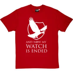 And Now My Watch Is Ended T-Shirt -ThinkWear Collective Sales and now my watch is ended tshirt 2 redtshirt