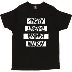 Angry Liberal Feminist Killjoy T-Shirt -ThinkWear Collective Sales angry liberal feminist tshirt 2 black mens v neck tshirt