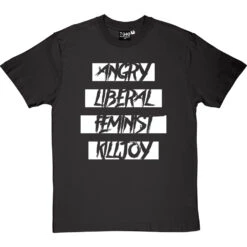 Angry Liberal Feminist Killjoy T-Shirt -ThinkWear Collective Sales angry liberal feminist tshirt 2 charcoaltshirt