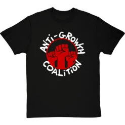 Anti-Growth Coalition T-Shirt -ThinkWear Collective Sales anti growth coalition tshirt 178 blacktshirt