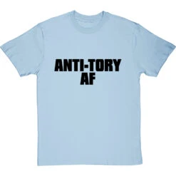 Anti-Tory AF T-Shirt -ThinkWear Collective Sales anti tory af tshirt 1 skybluetshirt