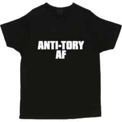 Anti-Tory AF T-Shirt -ThinkWear Collective Sales anti tory af tshirt 2 black mens v neck tshirt