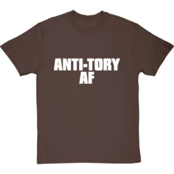 Anti-Tory AF T-Shirt -ThinkWear Collective Sales anti tory af tshirt 2 hazelnuttshirt