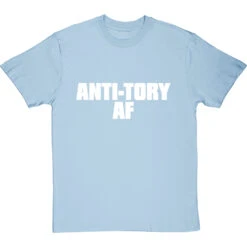 Anti-Tory AF T-Shirt -ThinkWear Collective Sales anti tory af tshirt 2 skybluetshirt