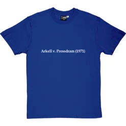 Arkell V. Pressdram (1971) T-Shirt -ThinkWear Collective Sales arkell v pressdram 1971 tshirt 2 royalbluetshirt