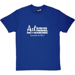 Art Is Never Finished T-Shirt -ThinkWear Collective Sales art is never finished tshirt 2 royalbluetshirt