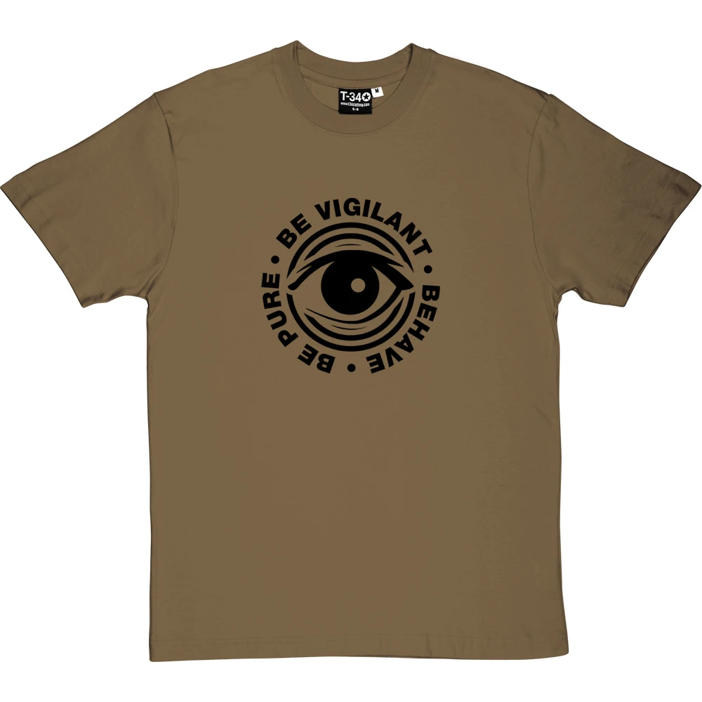 Be Pure, Be Vigilant, Behave T-Shirt 14 Be Pure, Be Vigilant, Behave T-Shirt - Image 14