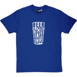 Benjamin Franklin "Beer" Quote T-Shirt 29 Benjamin Franklin "Beer" Quote T-Shirt -ThinkWear Collective Sales benjamin franklin beer tshirt 2 royalbluetshirt