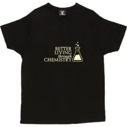 Better Living Through Chemistry T-Shirt -ThinkWear Collective Sales better living through chemicals tshirt 158 black mens v neck tshirt