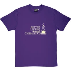 Better Living Through Chemistry T-Shirt -ThinkWear Collective Sales better living through chemicals tshirt 158 purpletshirt