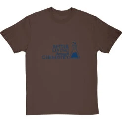 Better Living Through Chemistry T-Shirt -ThinkWear Collective Sales better living through chemicals tshirt 7 hazelnuttshirt