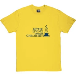 Better Living Through Chemistry T-Shirt -ThinkWear Collective Sales better living through chemicals tshirt 7 yellowtshirt
