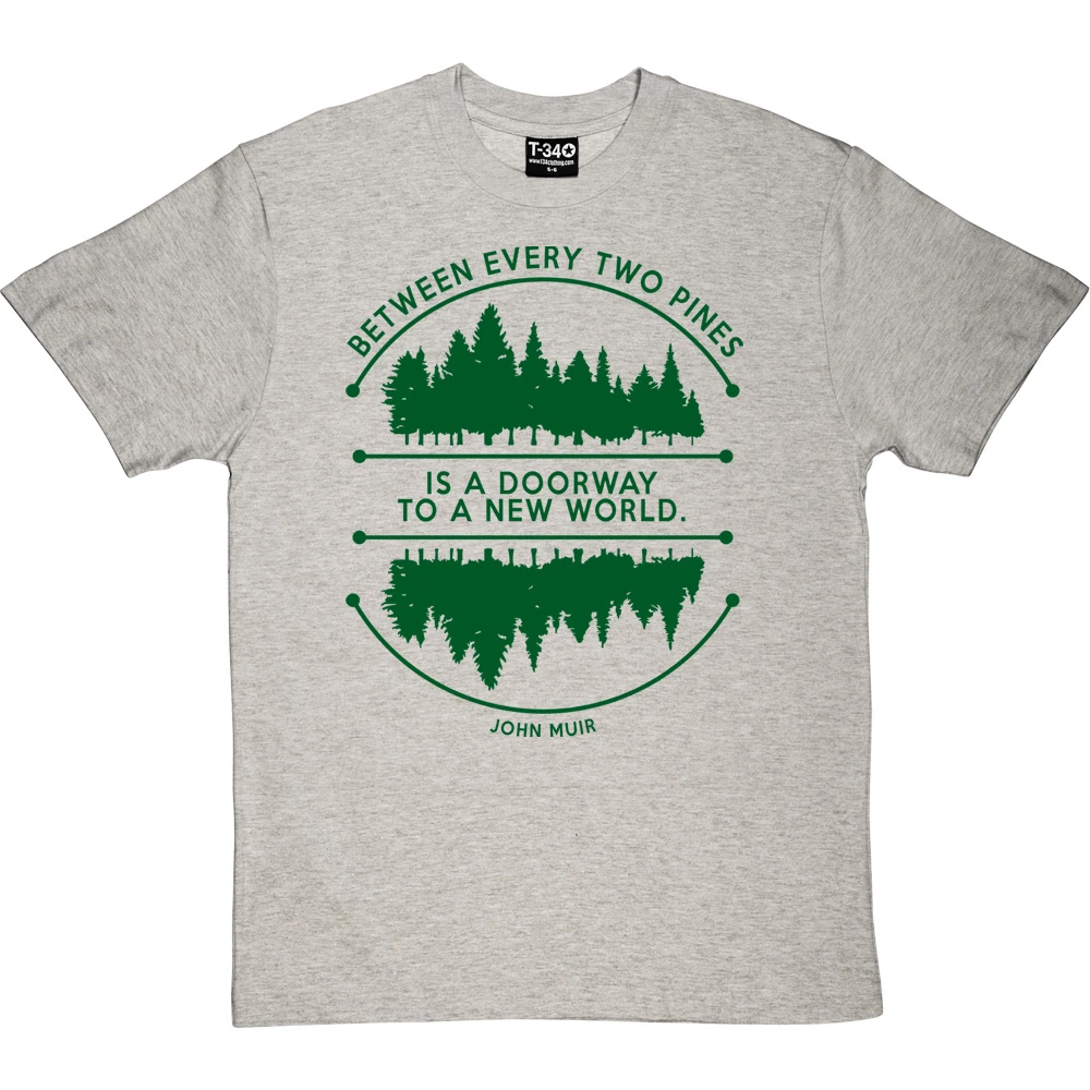 Between Every Two Pines T-Shirt 2 Between Every Two Pines T-Shirt - Image 2