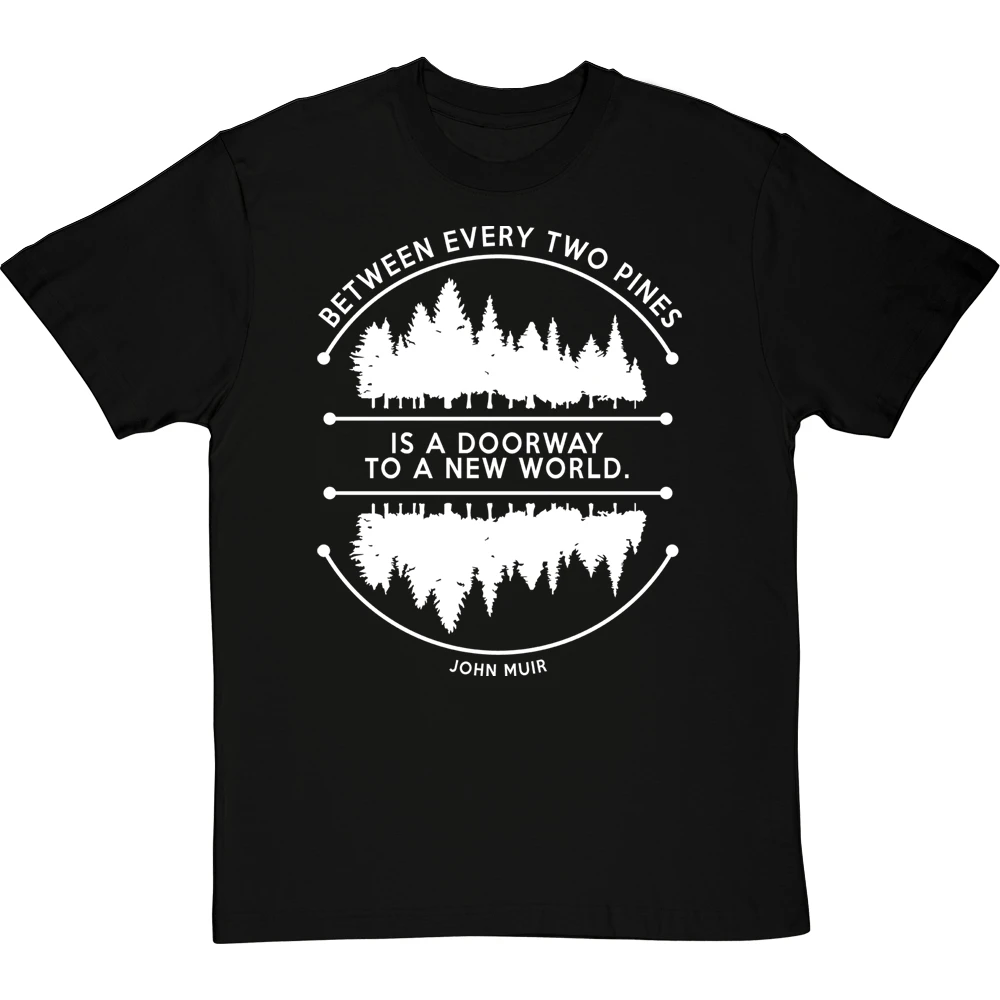 Between Every Two Pines T-Shirt 7 Between Every Two Pines T-Shirt - Image 7