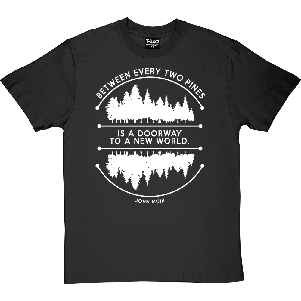 Between Every Two Pines T-Shirt 6 Between Every Two Pines T-Shirt - Image 6