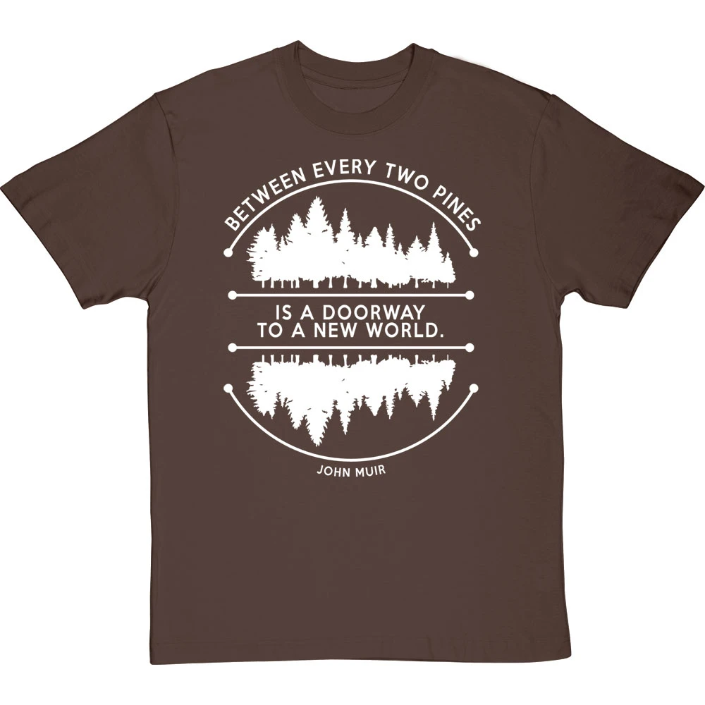 Between Every Two Pines T-Shirt 8 Between Every Two Pines T-Shirt - Image 8