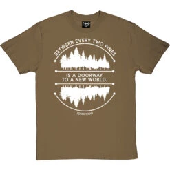 Between Every Two Pines T-Shirt 20 Between Every Two Pines T-Shirt -ThinkWear Collective Sales between two pines tshirt 2 olivetshirt