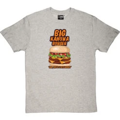 Big Kahuna Burger T-Shirt