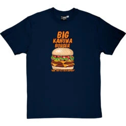 Big Kahuna Burger T-Shirt -ThinkWear Collective Sales big kahuna burger tshirt navybluetshirt