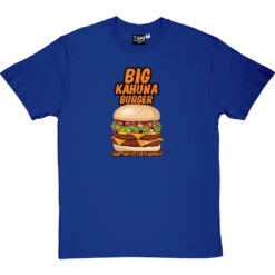Big Kahuna Burger T-Shirt -ThinkWear Collective Sales big kahuna burger tshirt royalbluetshirt