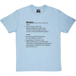 Blether Definition T-Shirt -ThinkWear Collective Sales blether definition tshirt 1 skybluetshirt