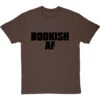 Bookish AF T-Shirt