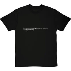Not Literally Boring Me To Death T-Shirt -ThinkWear Collective Sales boring me to death tshirt 2 blacktshirt