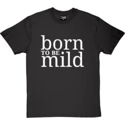 Born To Be Mild T-Shirt -ThinkWear Collective Sales born to be mild tshirt 2 charcoaltshirt