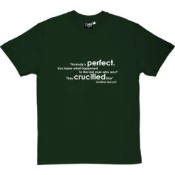 Geoffrey Boycott "Nobody's Perfect" Quote T-Shirt -ThinkWear Collective Sales boycott nobodys perfect tshirt 2 bottlegreentshirt