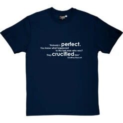 Geoffrey Boycott "Nobody's Perfect" Quote T-Shirt -ThinkWear Collective Sales boycott nobodys perfect tshirt 2 navybluetshirt
