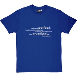 Geoffrey Boycott "Nobody's Perfect" Quote T-Shirt -ThinkWear Collective Sales boycott nobodys perfect tshirt 2 royalbluetshirt