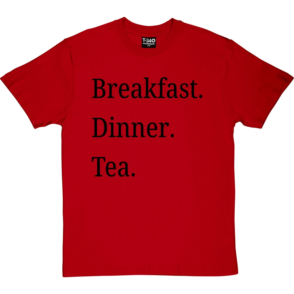 Breakfast Dinner Tea T-Shirt 9 Breakfast Dinner Tea T-Shirt - Image 9