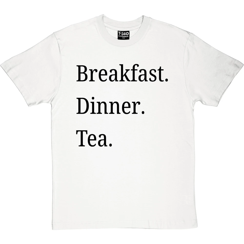 Breakfast Dinner Tea T-Shirt 4 Breakfast Dinner Tea T-Shirt - Image 4