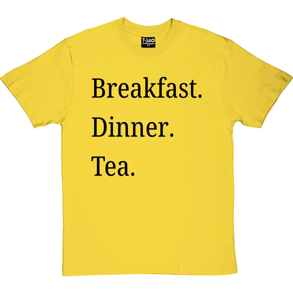 Breakfast Dinner Tea T-Shirt 5 Breakfast Dinner Tea T-Shirt - Image 5