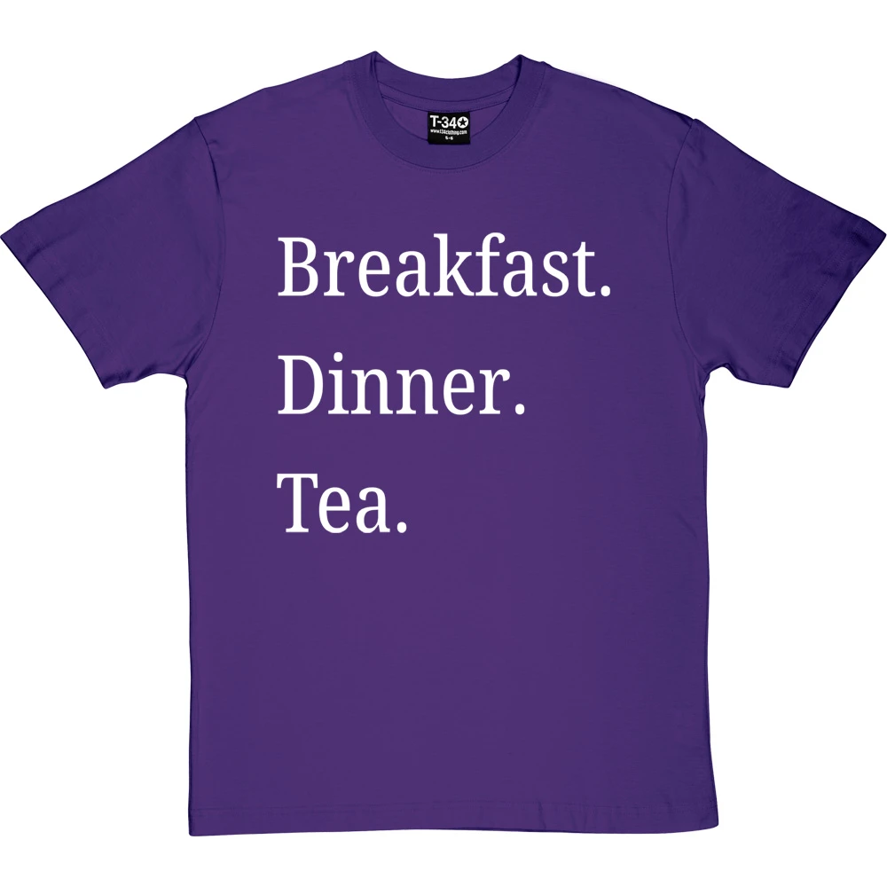 Breakfast Dinner Tea T-Shirt 18 Breakfast Dinner Tea T-Shirt - Image 18